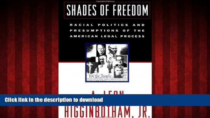 liberty books  Shades of Freedom: Racial Politics and Presumptions of the American Legal Process