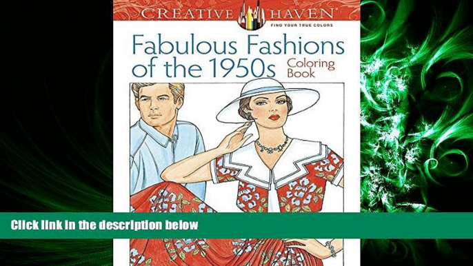 READ book  Creative Haven Fabulous Fashions of the 1950s Coloring Book (Adult Coloring)  FREE