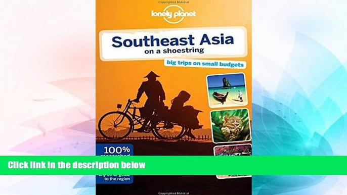 Ebook Best Deals  Lonely Planet Southeast Asia on a shoestring (Travel Guide) by Lonely Planet