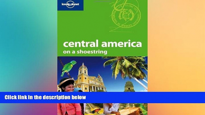 Ebook deals  Lonely Planet Central America on a shoestring (Travel Guide) by Lonely Planet