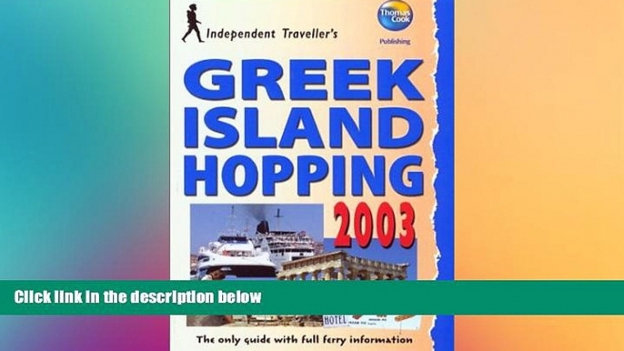 Must Have  Independent Traveller s Greek Island Hopping 2003: The Budget Travel Guide (Independent