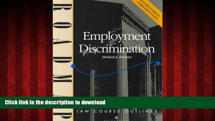 liberty book  Employment Discrimination: Aspen Roadmap Law Course Outline (Aspen Roadmap Law