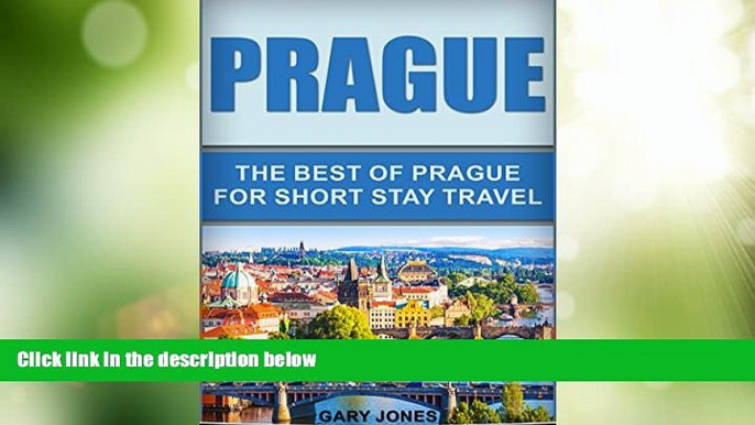 Buy NOW  Prague:The Best Of Prague For Short Stay Travel: (Prague Travel Guide,Czech Republic)
