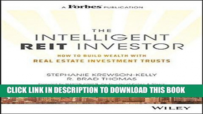 Best Seller The Intelligent REIT Investor: How to Build Wealth with Real Estate Investment Trusts