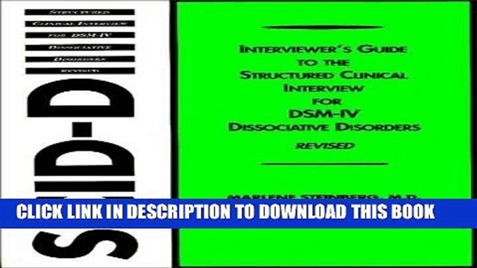 Read Now Interviewer s Guide to the Structured Clinical Interview for DSM-IV Dissociative