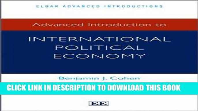 Best Seller Advanced Introduction to International Political Economy (Elgar Advanced Introduction)