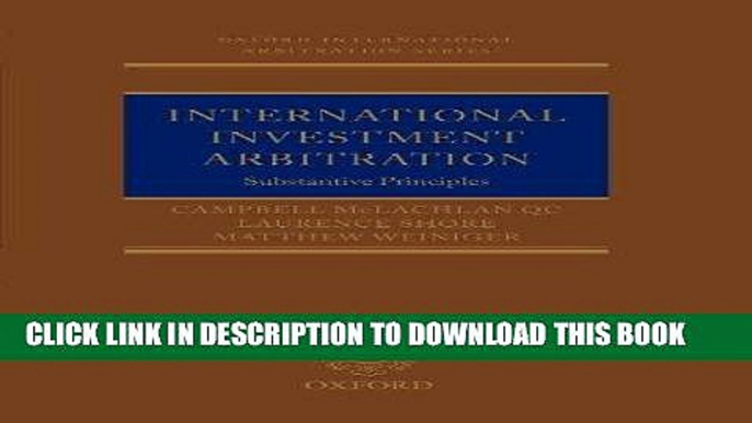 Best Seller International Investment Arbitration: Substantive Principles (Oxford International