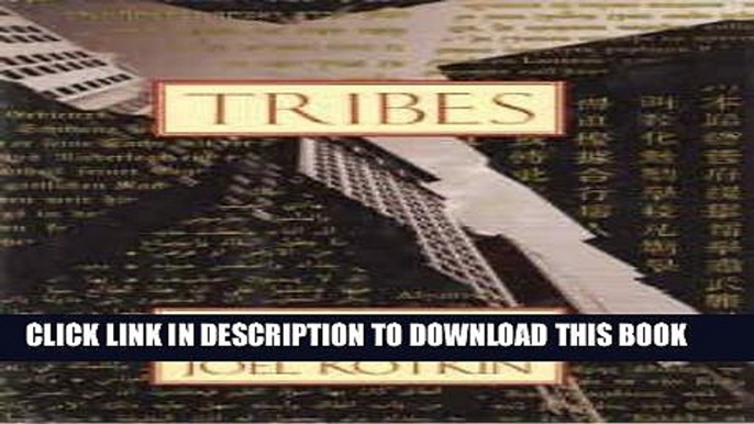 Ebook Tribes: How Race, Religion, and Identity Determine Success in the New Global Economy Free Read