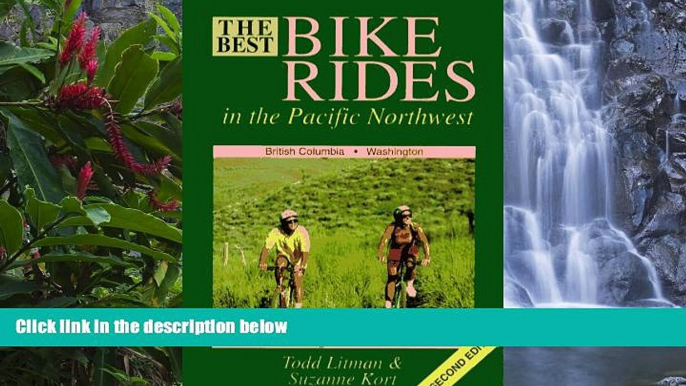 Big Deals  Best Bike Rides in the Pacific Northwest (Best Bike Rides Series)  Most Wanted