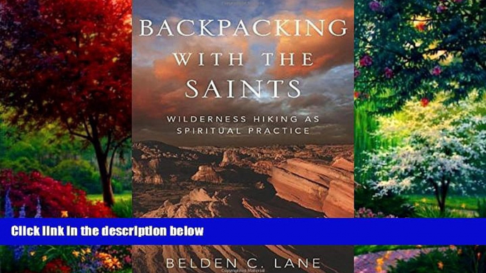 Best Buy Deals  Backpacking with the Saints: Wilderness Hiking as Spiritual Practice  Full Ebooks