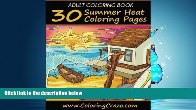 READ book  Adult Coloring Book: 30 Summer Heat Coloring Pages, Coloring Books For Adults Series