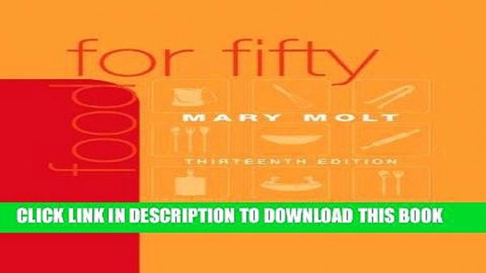 [READ] EBOOK Food for Fifty (13th Edition) ONLINE COLLECTION