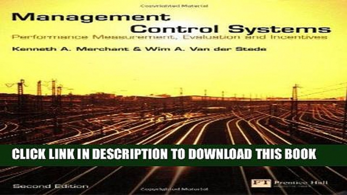 [READ] EBOOK Management Control Systems: Performance Measurement, Evaluation and Incentives (2nd