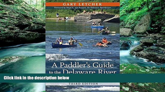 Best Deals Ebook  A Paddler s Guide to the Delaware River: Kayaking, Canoeing, Rafting, Tubing