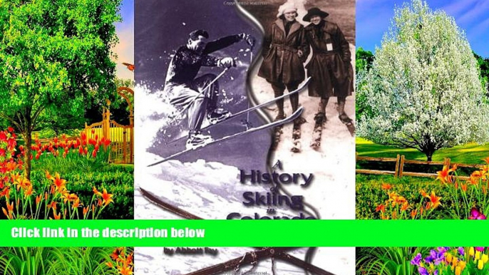 Best Deals Ebook  A History of Skiing in Colorado  Most Wanted