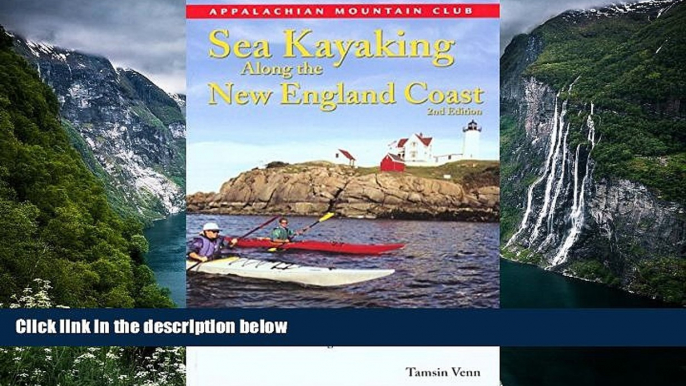 Big Deals  Sea Kayaking along the New England Coast, 2nd  Most Wanted