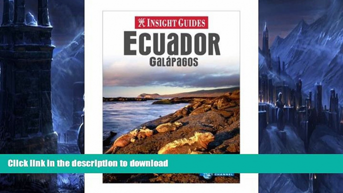 READ BOOK  Insight Guides Ecuador   Galapagos (Insight Guide Ecuador   Galapagos)  PDF ONLINE