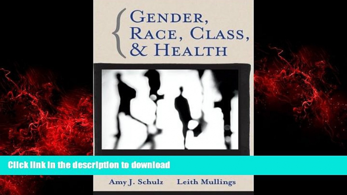 Best book  Gender, Race, Class and Health: Intersectional Approaches