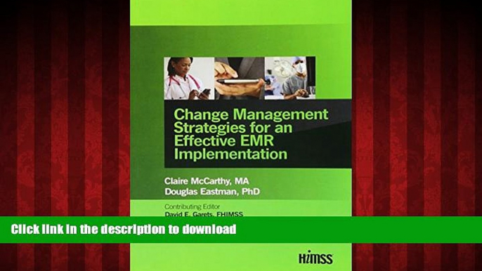 Buy book  Change Management Strategies for an Effective EMR Implementation (HIMSS Book Series)