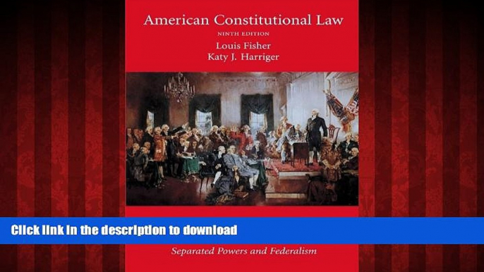 Read books  American Constitutional Law, Volume 1: Constitutional Structures: Separated Powers and