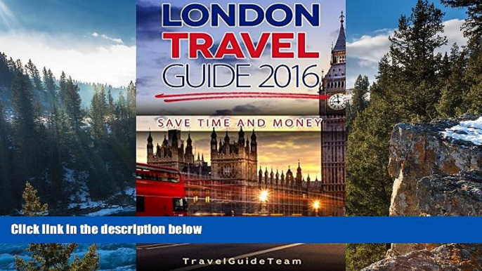 Best Deals Ebook  London Travel Guide: Best Tour Guide for Travelers, Travelling the UK on a