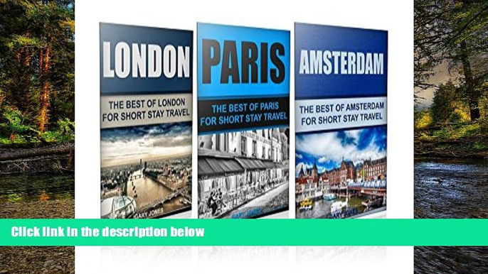 Ebook deals  Travel : Europe Travel Guide - Box Set - London ,Paris, Amsterdam (Europe): Europe