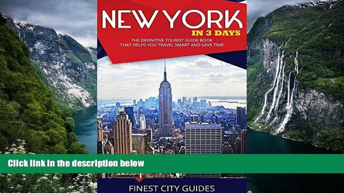 Big Deals  New York in 3 Days: The Definitive Tourist Guide Book That Helps You Travel Smart and