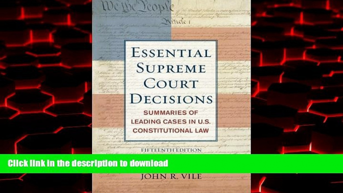 Best book  Essential Supreme Court Decisions: Summaries of Leading Cases in U.S. Constitutional