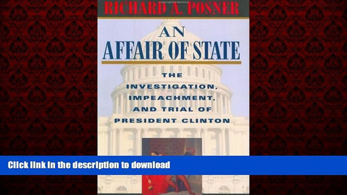 Best books  An Affair of State: The Investigation, Impeachment, and Trial of President Clinton