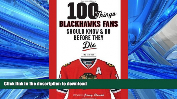 FAVORITE BOOK  100 Things Blackhawks Fans Should Know   Do Before They Die (100 Things...Fans