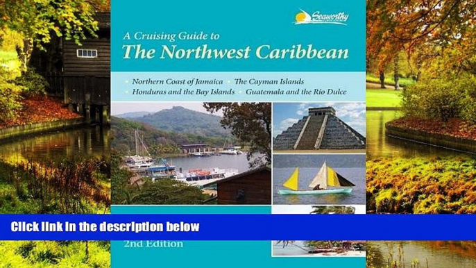 Ebook deals  A Cruising Guide to The Northwest Caribbean, 2nd ed.  Most Wanted