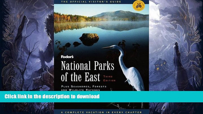 FAVORITE BOOK  National Parks of the East, 3rd Edition: Plus Seashores, Forests and Wildlife