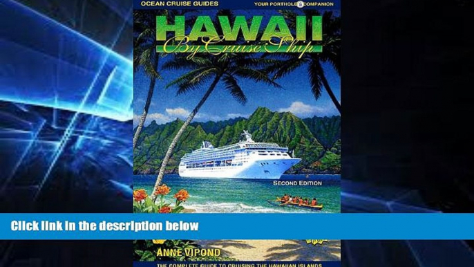 Ebook Best Deals  Hawaii by Cruise Ship: The Complete Guide to Cruising the Hawaiian Islands,