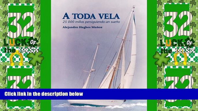 Buy NOW  A Toda Vela. 25,000 millas persiguiendo un sueÃ±o. (Spanish Edition)  Premium Ebooks