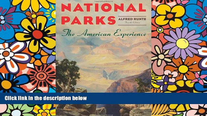 Ebook deals  National Parks: The American Experience,  4th Edition  Most Wanted