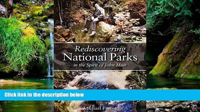 Ebook Best Deals  Rediscovering National Parks in the Spirit of John Muir  Most Wanted