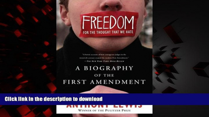 Best book  Freedom for the Thought That We Hate: A Biography of the First Amendment online for ipad