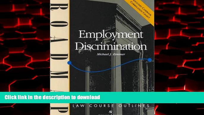 Buy book  Employment Discrimination: Aspen Roadmap Law Course Outline (Aspen Roadmap Law Course