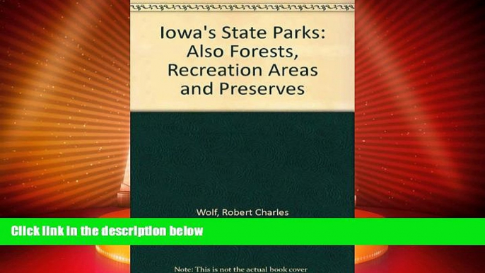 Buy NOW  Iowa s State Parks: Also Forests, Recreation Areas, and Preserves  Premium Ebooks Online