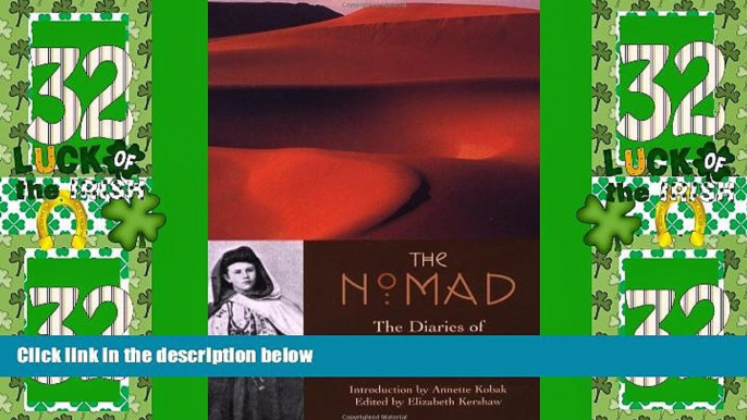 Big Deals  The Nomad: The Diaries of Isabelle Eberhardt  Full Read Most Wanted