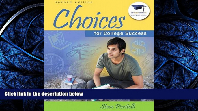 FREE PDF  Choices for College Success (2nd Edition)  DOWNLOAD ONLINE