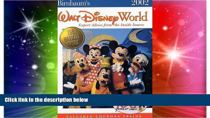 Must Have  Birnbaum s Walt Disney World: Expert Advice from the Inside Source (2002)  Most Wanted