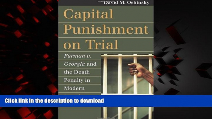 liberty book  Capital Punishment on Trial: Furman v. Georgia and the Death Penalty in Modern