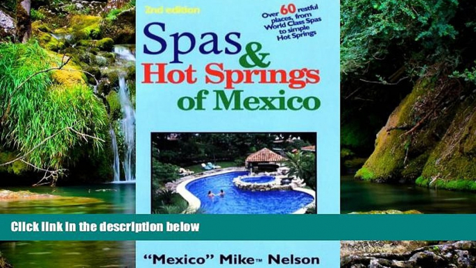 Ebook Best Deals  Spas   Hot Springs of Mexico: Over 60 Restful Places from World-Class Spas to