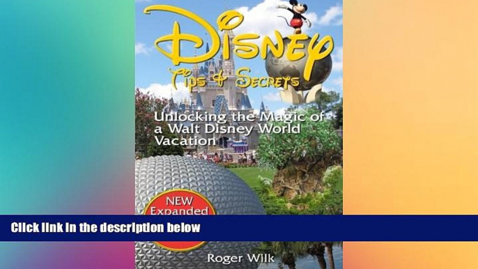 Ebook deals  Disney Tips   Secrets: Unlocking the Magic of a Walt Disney World Vacation  Most Wanted