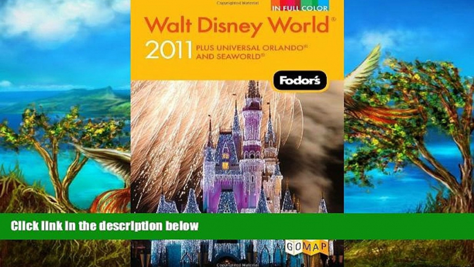 Best Deals Ebook  Fodor s Walt Disney World 2011: With Universal, SeaWorld, and the Best of