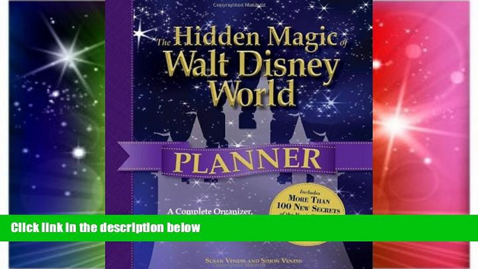 Ebook Best Deals  The Hidden Magic of Walt Disney World Planner: A Complete Organizer, Journal,