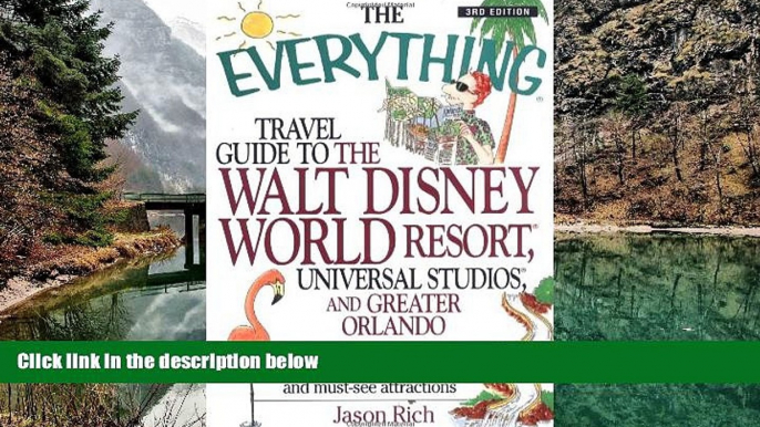 Best Deals Ebook  The Everything Travel Guide to the Walt Disney World Resort, Universal Studios,