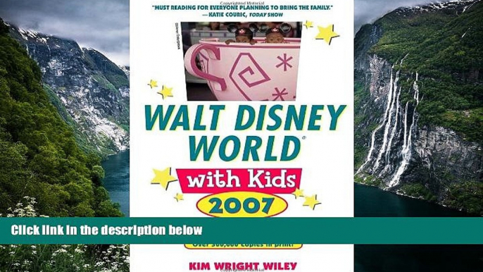 Big Deals  Fodor s Walt Disney WorldÂ® with Kids 2007 (Special-Interest Titles)  Best Buy Ever