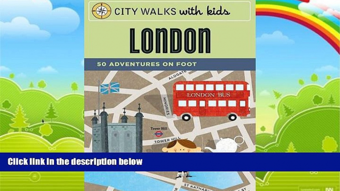 Best Buy Deals  City Walks with Kids: London: 50 Adventures on Foot  Best Seller Books Most Wanted